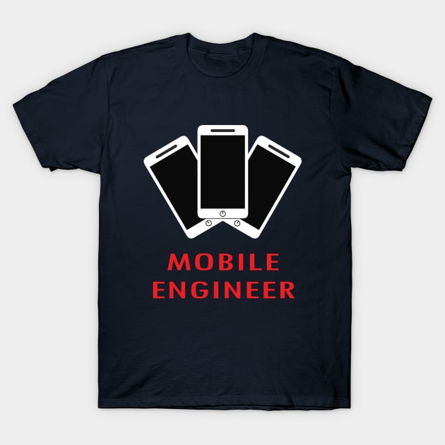 mobile engineer smart phones technician T-Shirt by PrisDesign99
